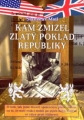 Kam zmizel zlatý poklad